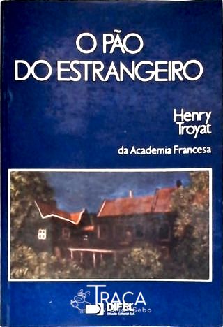 O Pão do Estrangeiro
