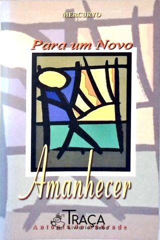 Para Um Novo Amanhecer
