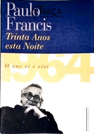 Trinta Anos Esta Noite