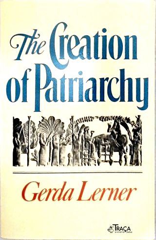 The Creation Of Patriarchy