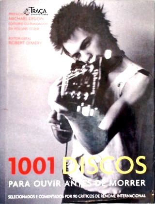 1001 Discos Para Ouvir Antes De Morrer
