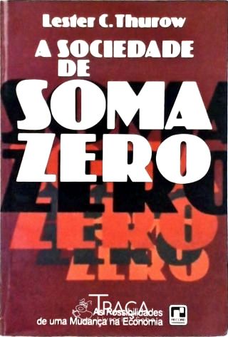 A Sociedade de Soma Zero