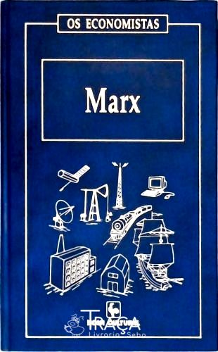Os Economistas: Marx - Em 2 Volumes