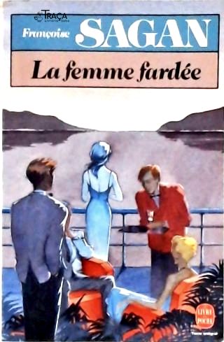 La Femme Fardée