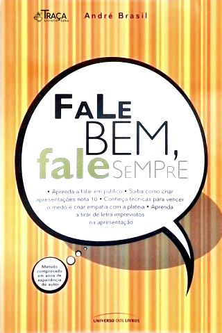 Fale Bem, Fale Sempre