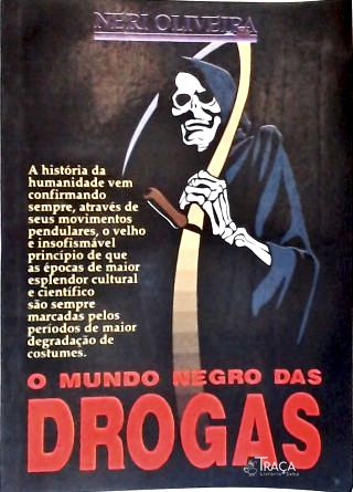 O Mundo Negro das Drogas