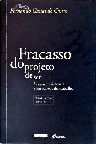 Fracasso do Projeto de Ser