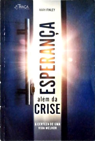 Esperanca Alem da Crise