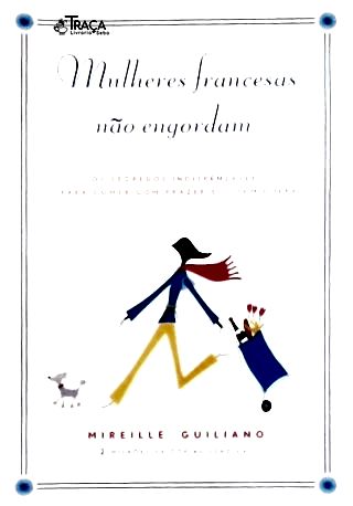 Mulheres Francesas Não Engordam