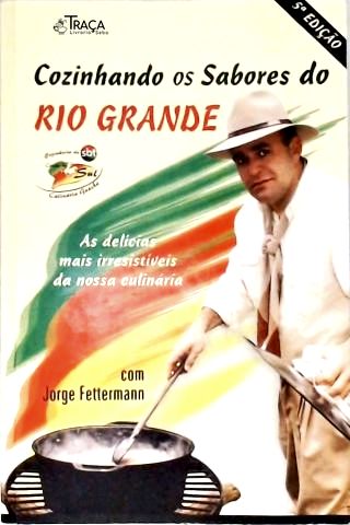 Cozinhando Os Sabores Do Rio Grande