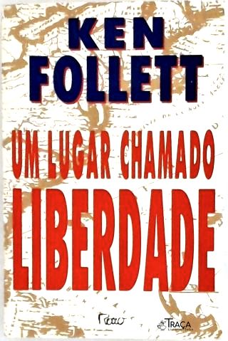 Um Lugar Chamado Liberdade