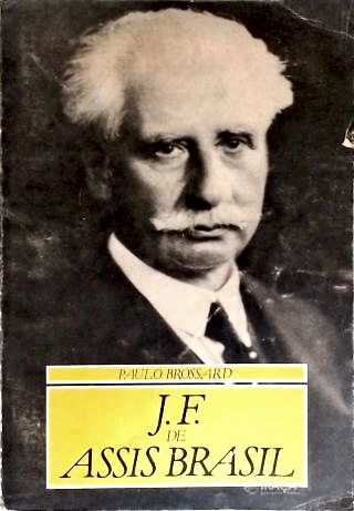 Idéias Políticas De Assis Brasil