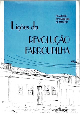 Lições da Revolução Farroupilha