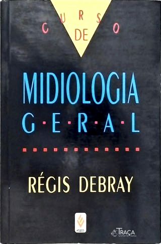 Curso de Midiologia Geral