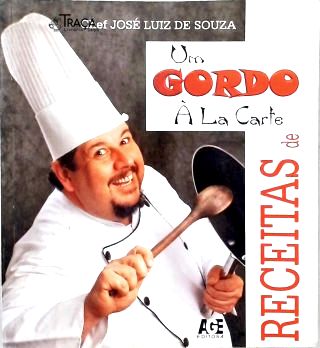 Receitas de Um Gordo À La Carte