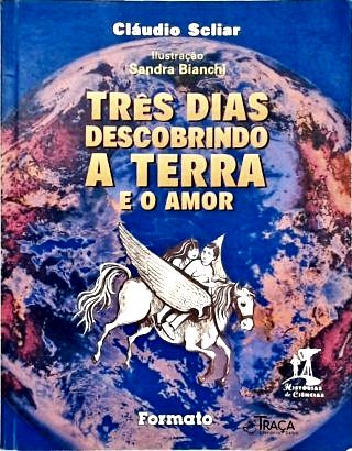 Três Dias Descobrindo a Terra e o Amor