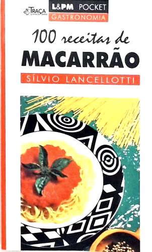 100 Receitas de Macarrão