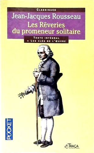 Les Rêveries Du Promeneur Solitaire