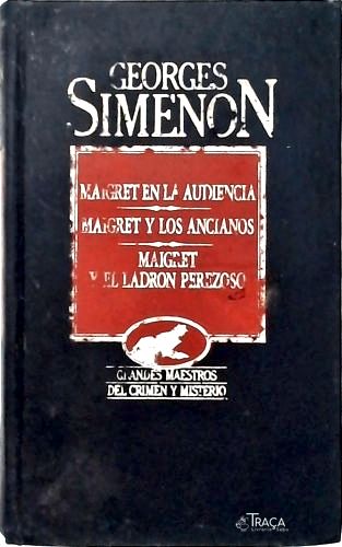 Maigret En La Auduencia - Maigret Y Los Ancianos - Maigret Y El Ladron Perezoso