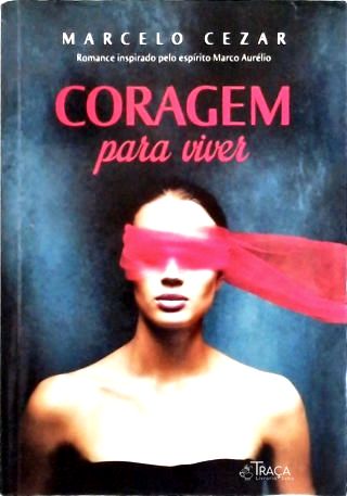 Coragem para Viver