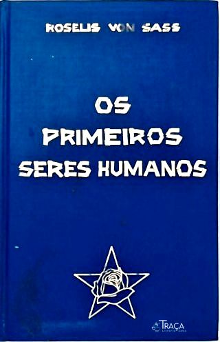 Os Primeiros Seres Humanos