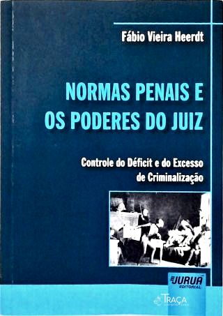 Normas Penais e Poderes do Juiz