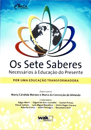 Os Sete Saberes Necessários À Educação do Futuro