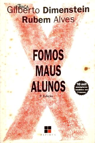Fomos Maus Alunos