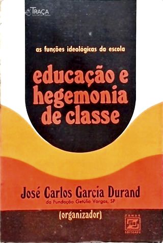 Educação e Hegemonia de Classe