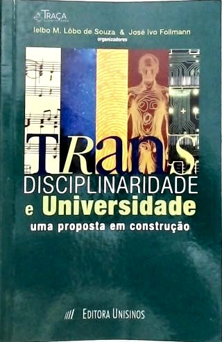 Transdisciplinaridade e Universidade