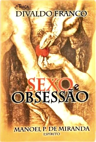 Sexo e Obsessão