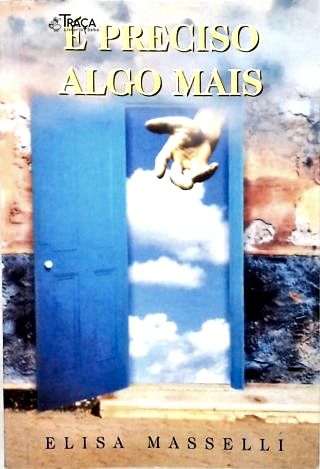 É Preciso Algo Mais