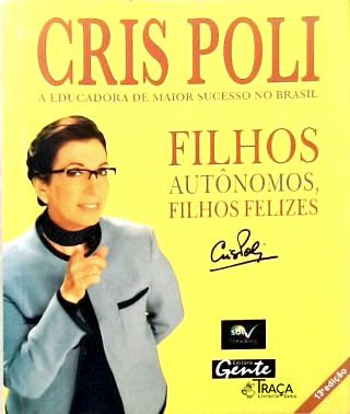 Filhos Autônomos, Filhos Felizes