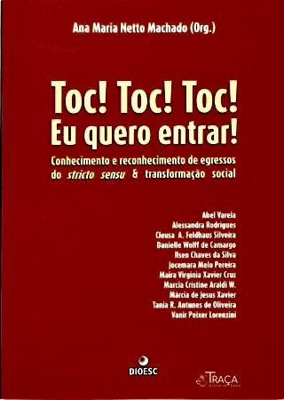 Toc! Toc! Toc! Eu Quero Entrar!