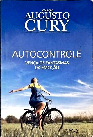 Autocontrole: Vença os Fantasmas da Emoção