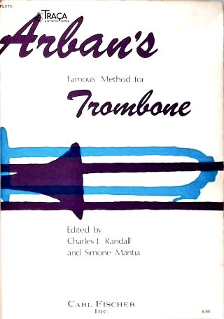 Arbans Famous Method For Trombone
