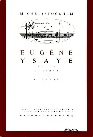 Eugène Ysaye Et La Musique de Chambre