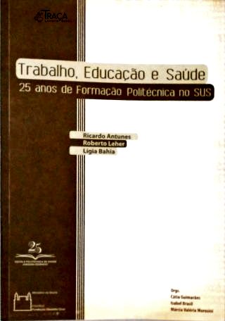 Trabalho Educação e Saúde