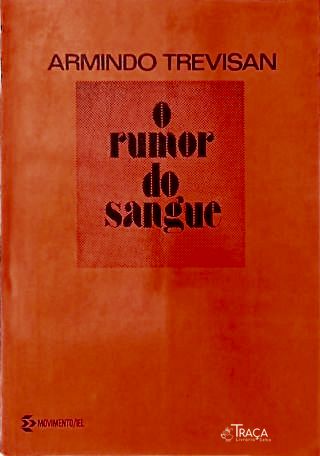 O Rumor Do Sangue