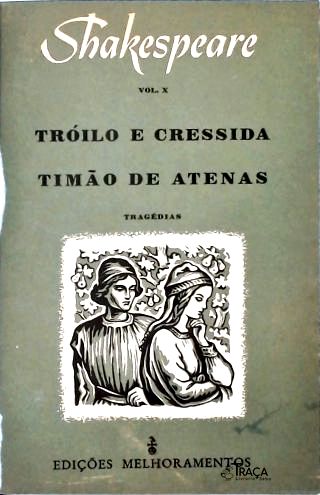 Tróilo e Créssida - Timão de Atenas