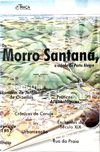 Do Morro Santana, a Cidade de Porto Alegre