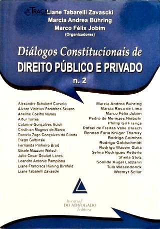 Diálogos Constitucionais de Direito Público e Privado Vol 2 (2013)