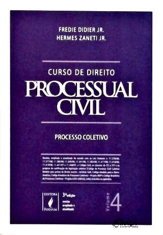 Curso de direito processual civil - vol. 4