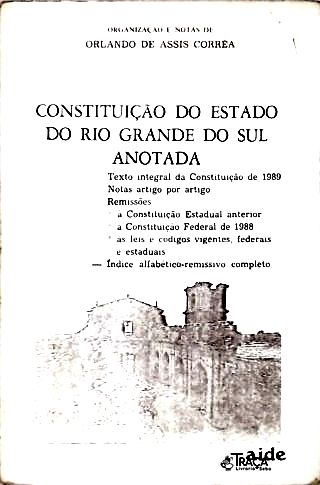 Constituição Do Estado Do Rio Grande Do Sul Anotada