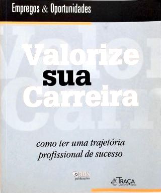 Valorize Sua Carreira