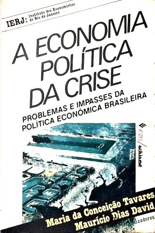 A Economia Política da Crise
