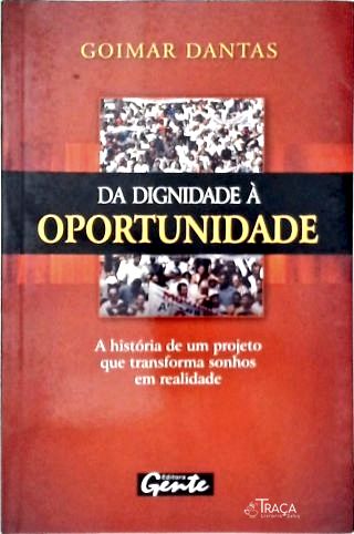 Da Dignidade À Oportunidade