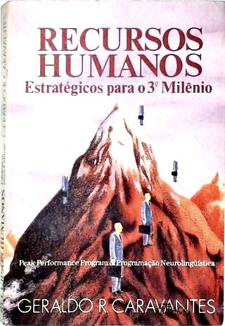 Recursos Humanos Estratégicos para o 3º Milênio