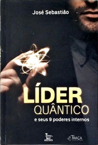 Líder Quântico e Seus 9 Poderes Internos