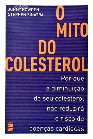 O mito do colesterol